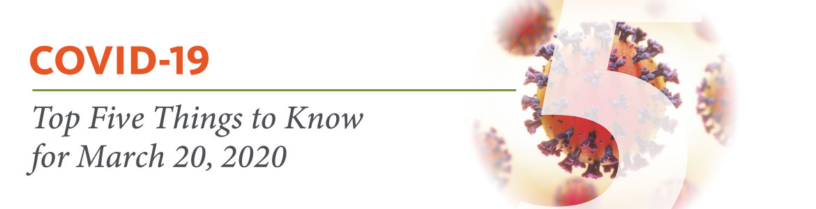 LeadingAge CA Covid-19 Five Things to Know Update for March 20, 2020